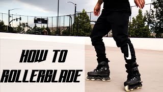 How to Rollerblade [upl. by Harbert]