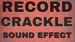 Record Crackle Sound Effect 🔥🔥🔥 [upl. by Elexa]