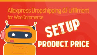 How to price imported products with Aliexpress Dropshipping and Fulfillment for WooCommerce plugin [upl. by Marianna]