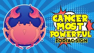 Top 14 Reasons That Make Cancer The Most Powerful Zodiac Sign [upl. by Fagen]