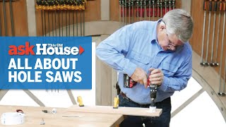 How to Use a Hole Saw  Ask This Old House [upl. by Nolasba]