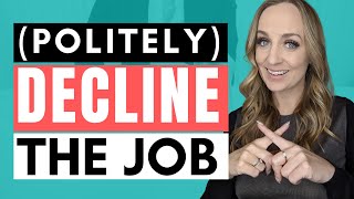 HOW TO DECLINE A JOB OFFER POLITELY  How to turn down a job offer gracefully [upl. by Malvin]