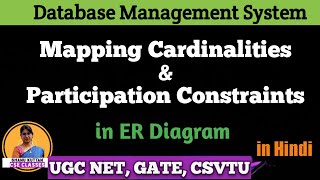 L23 Mapping Cardinalities Cardinality Ratio amp Participation Constraints  ER Diagram  DBMS [upl. by Ingrim]