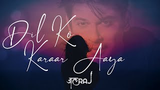 Dil Ko Karaar Aaya Reprise  JalRaj  Sidharth Shukla  Latest Hindi Cover 2021 [upl. by Kilmarx]