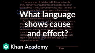 What language shows cause and effect  Reading  Khan Academy [upl. by Harras]