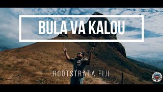 Bula Va Kalou  Rootstrata Fiji Official Music Video [upl. by Adnelg740]