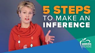 Follow 5 Steps to Make an Inference [upl. by Nehpets]