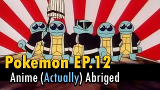 I actually abridged Pokemon Episode 12 to about a minute [upl. by Snah]