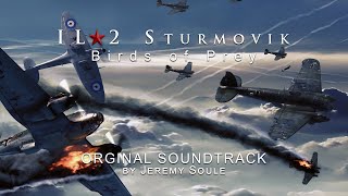 IL2 Sturmovik  Birds of Prey OST FULL SOUNDTRACK by Jeremy Soule [upl. by Arocat]