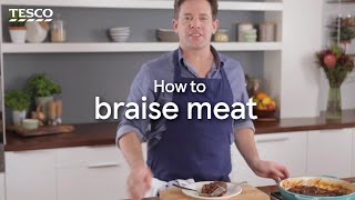 How to Braise Meat  Tesco [upl. by Lissi]