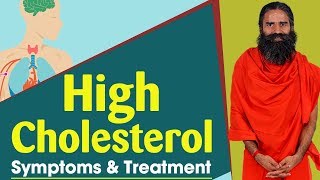 High Cholesterol Symptoms and Treatment  Swami Ramdev [upl. by Anuaik736]