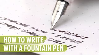 How to Write with a Fountain Pen [upl. by Artenahs]