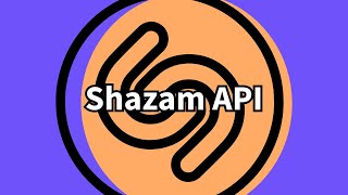 Shazam API [upl. by Machutte]