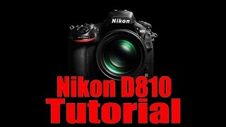 D810 Overview Training Tutorial [upl. by Llerraj903]