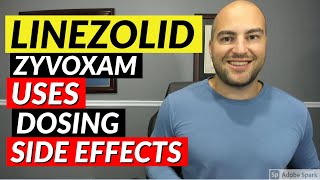 Linezolid Zyvoxam  Pharmacist Review  Uses Dosing Side Effects [upl. by Ettezus]