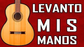 🎸 COMO TOCAR EN GUITARRA 🎵 LEVANTO MIS MANOS Jaime Murrel 🎸 Mi Guitarra Cristiana [upl. by Tynan169]