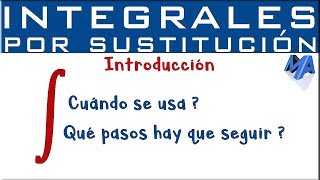 Integración por sustitución  Introducción [upl. by Bo]