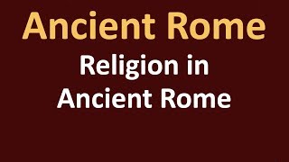 Religion in Ancient Rome [upl. by Irallih]