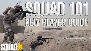 SQUAD COMPLETE NEW PLAYER GUIDE  A Complete and Updated Guide For Your First Game of Squad [upl. by Dloreh]