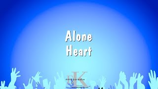 Alone  Heart Karaoke Version [upl. by Azilanna]