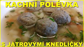 Kachní polévka s játrovými knedlíčky [upl. by Halueb577]