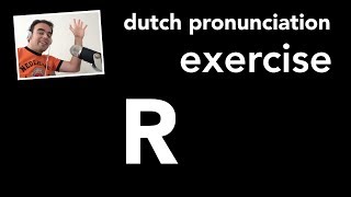 Dutch pronunciation exercise the letter R  Nederlandse uitspraak oefening R [upl. by Lucio]