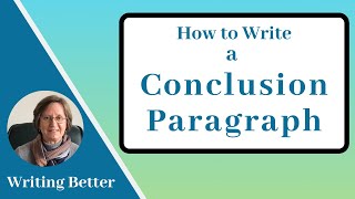 7 How to Write a Conclusion Paragraph [upl. by Sidonnie986]