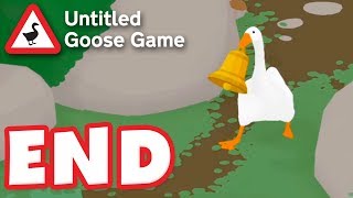 ENDING Gander at the Bell Thief  Untitled Goose Game  Gameplay Walkthrough Part 3 PC [upl. by Gilberto313]