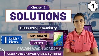 Solutions Class 12th Chemistry Part 1 [upl. by Suixela]