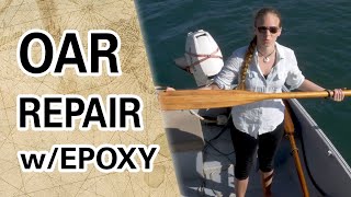 Restoring Old Wooden OARS with Epoxy Capable Cruising Guides [upl. by Hsekar214]