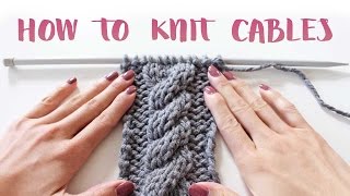 How to Knit Cables For Beginners [upl. by Haleigh]