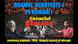 Doamne ocroteștei pe români Andrei Păunescu • Adrian Păunescu • Original 1988 Cenaclul Flacăra [upl. by Harness]