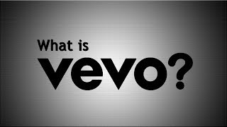 What is Vevo [upl. by Diandra]