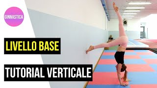 IMPARARE LA VERTICALE  Tutorial BASE ginnastica artistica [upl. by Hessler]