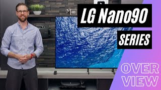 LG Nano90 Series Overview  2021 [upl. by Aydni226]