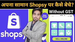 Seller Registration on Shopsy By Flipkart  Sell Online at 0 Commission l We Make Reseller [upl. by Viking653]