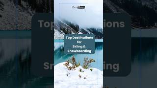 Top 5 Destinations for Skiing and Snowboarding [upl. by Rollet]