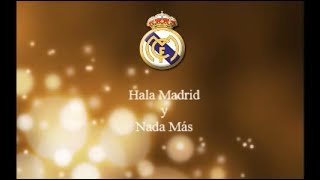 Real Madrid Anthem  Hala Madrid y Nada Más English Lyrics [upl. by Solly]