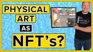 Can You Sell Physical Art As NFTs [upl. by Hasheem315]