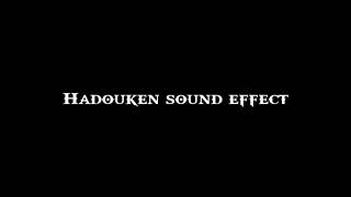 Hadouken  Sound Effect [upl. by Airamalegna656]