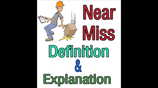 What is a near miss near miss definition and explanation safety video safety videos [upl. by Helgeson]