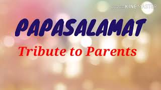 PAPASALAMAT Tribute Song to Parents  Handog Pasasalamat  Graduation Song [upl. by Sualohcin]