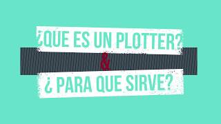 ¿ QUE ES UN PLOTTER Y PARA QUE SIRVE [upl. by Harvie]