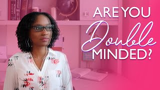 5 Signs You May Be Doubleminded [upl. by Bobbette]