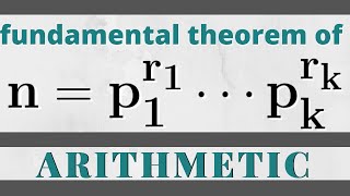 Number Theory  Fundamental Theorem of Arithmetic [upl. by Nibla]