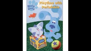 Closing to Blues Clues Playtime with Periwinkle 2001 VHS [upl. by Eimaraj]