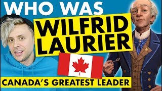 Wilfrid Laurier Canadas GREATEST Prime Minister [upl. by Bluh]