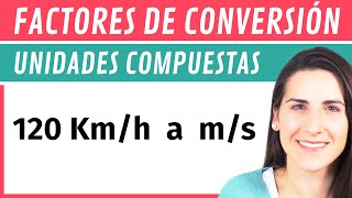 Conversión de UNIDADES COMPUESTAS por Factores de Conversión 🔁 [upl. by Paulson]