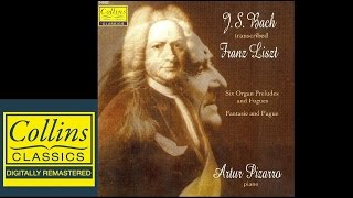 FULL ALBUM Liszt  Bach Transcription  Artur Pizarro [upl. by Oidiple]