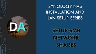 Synology NAS  Setup SMB Network Shares [upl. by Seftton]